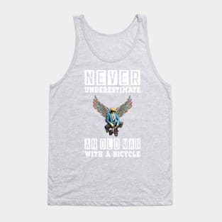 NEVER UNDERESTIMATE AN OLD MAN WITH A BICYCLE, NEVER UNDERESTIMATE AN OLD MAN ON A BICYCLE, Retro Vintage 90s Style Funny Cycling Humor for Cyclist and Bike Rider, funny Cycling quote Tank Top